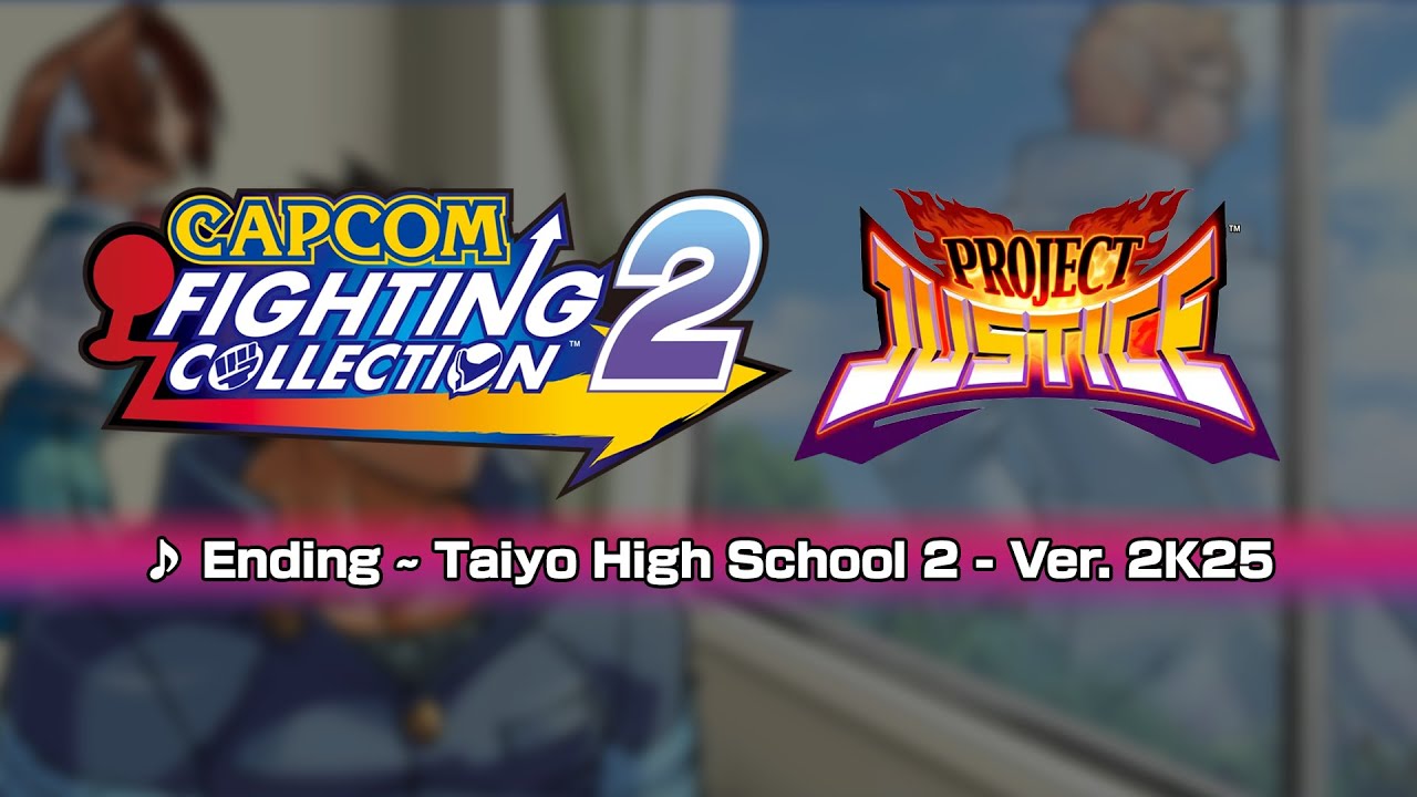 [Capcom Fighting Collection 2] Project Justice Ver. 2K25 Music: Ending ~ Taiyo High School 2