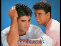 Adalberto e Adriano - Separação (1992)