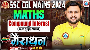 Compound Interest Marathon Class | CI for SSC CGL 2024 Mains (Tier 2) By Rahul Teotia Sir