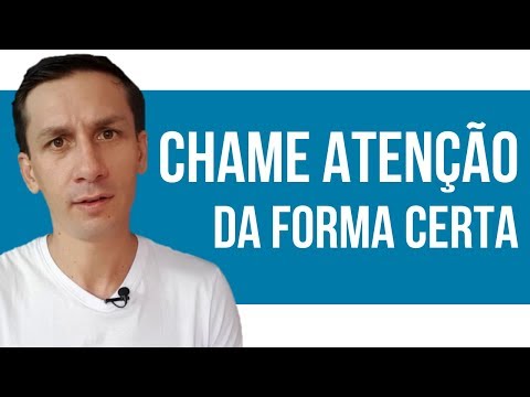 Vídeo: Como Atrair Atenção Na Empresa