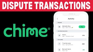 How To Dispute Transactions On Chime (2025)