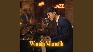 Download lagu Wanita Munafik (Jazz)