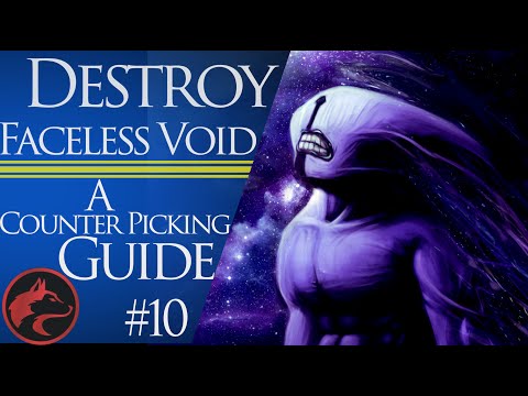 How To Counter Pick Faceless Void Dota 2 Counter Picking Guide