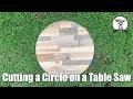 Cutting a Circle with a Table Saw and Simple Jig