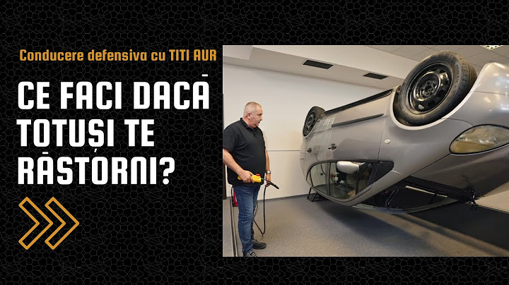 Conducere defensiva: Ce faci daca totuși te răstorni?