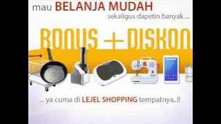 Lejel TVC : Belanja Mudah Dapet Bonus Diskon Setiap Hari
