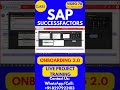 SAP SuccessFactors Onboarding 2 0 Training Online Class 78 16th June 2026 #sapsuccessfactorstraining