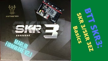 BigTreeTech - SKR 3/SKR 3 EZ - Basics