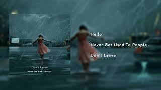 Never Get Used To People - Hello