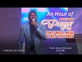 An hour of anointed  prayer with pastor jackson senyonga