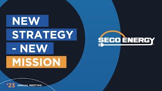 SECO ENERGY's 2023 Annual Meeting