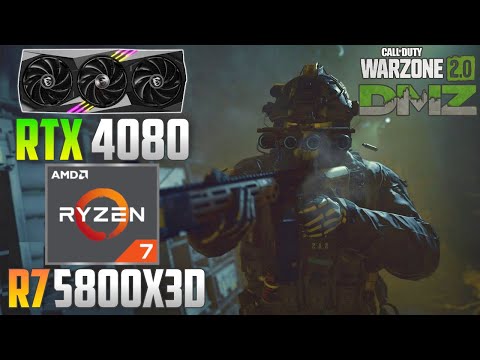 Call of Duty: Warzone 2.0 DMZ : RTX 4080 + Ryzen 7 5800X3D | 4K - 1440p - 1080p | High & Low