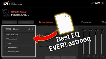 How To Add EQ Presets to Astro A50