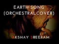 Earth song orchestral cover  akshay sreeram