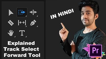 How to use track select forward and backward tools in  Premiere Pro tools tutorial in Hindi | Hindi