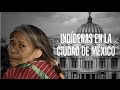 Indígenas en la Ciudad de México