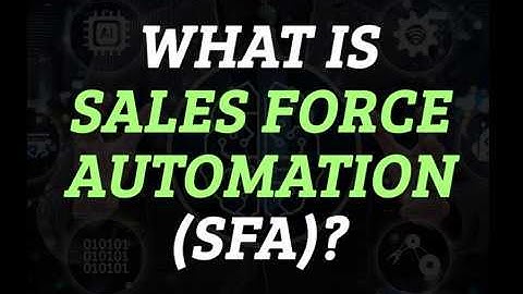 What is Sales Force Automation and how can it benefit your business?