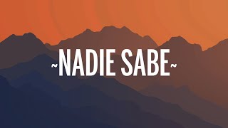 Yahritza Y Su Esencia - Nadie Sabe (Letra/Lyrics)