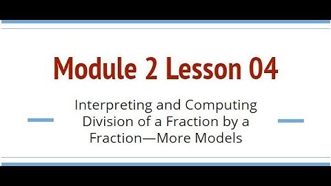 Grade 6, Module 2 Lesson 04