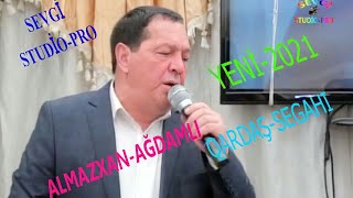 Almazxan Qardas Elə oxudu ki hər kəs heyran qaldı_2021 (Official Music Video)