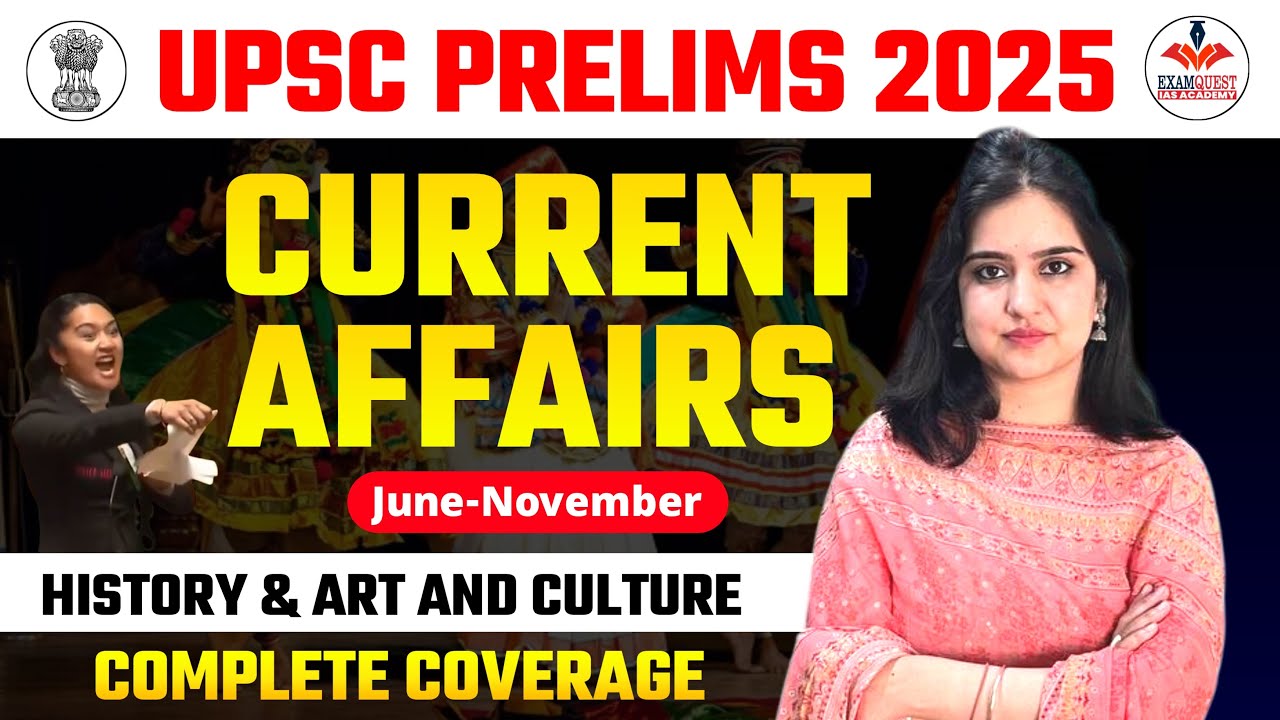 Ultimate Current Affairs | UPSC Prelims 2025 | History and Culture June ...