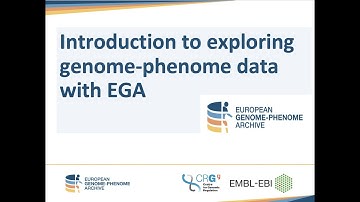 Introduction to exploring genome phenome data with EGA