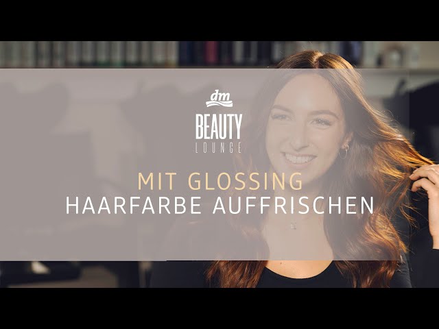 Dm Beauty Lounge Mit Glossing Haarfarbe Auffrischen Youtube