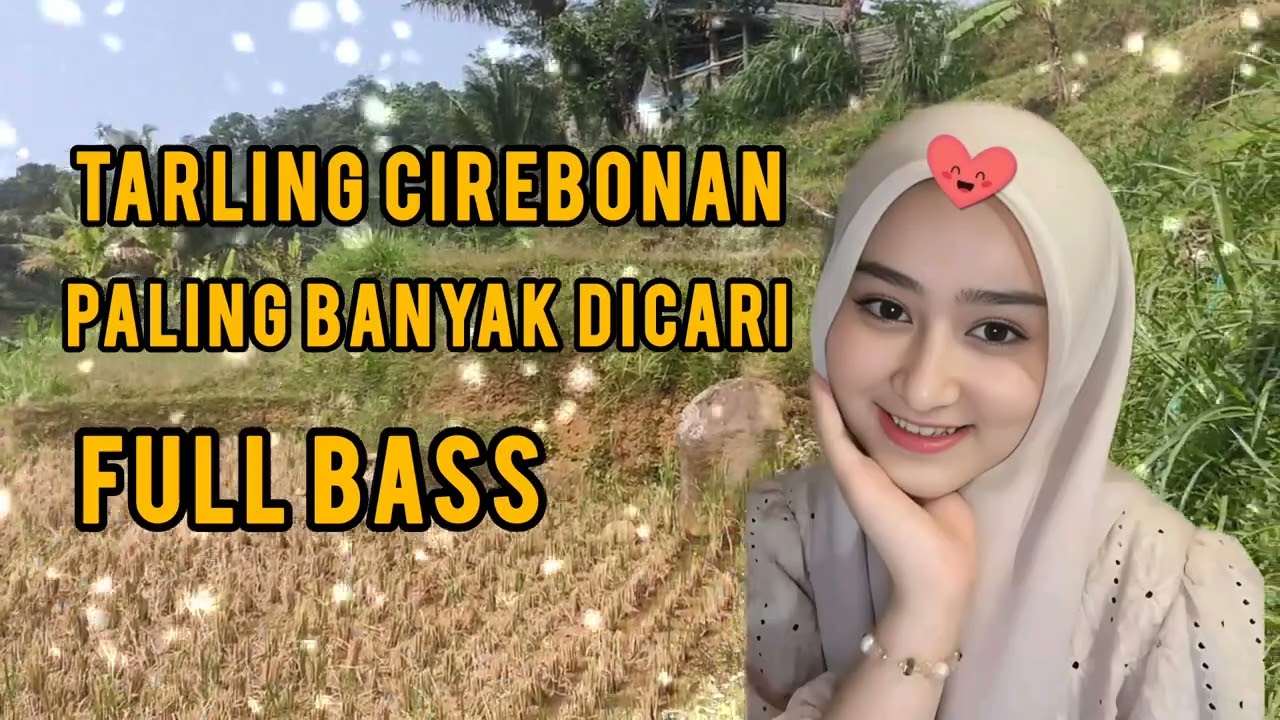 TARLING CIREBONAN PALING ENAK DIDENGARKAN SAAT INI BIKIN ADEM