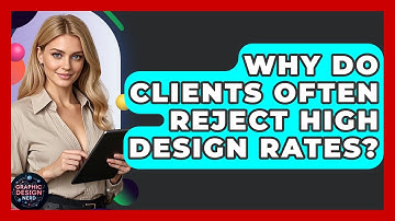 Why Do Clients Often Reject High Design Rates? - Graphic Design Nerd