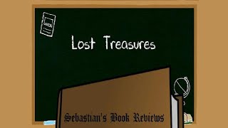 Sebastian's Book Reviews: Lost Treasures by Sebastian Perez 3 views 1 month ago 3 minutes, 45 seconds