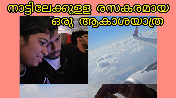 അങ്ങനെ നാട്ടിൽ എത്തി🥰✈️