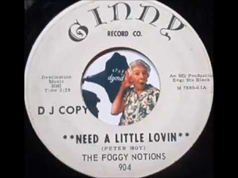 The Foggy Notions ‎– Need A Little Lovin{1966}