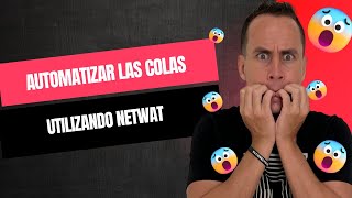 AUTOMATIZAR LAS COLAS UTILIZANDO NETWAT | WARLEY GOES