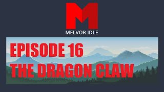 Melvor Idle - Ep 16 - The Dragon Claw