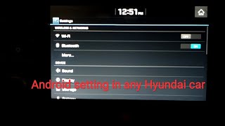 How to enter Hyundai(engineering mode) hidden Android menu and Android setting in any Hyundai car.