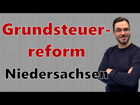 Grundsteuer Niedersachsen: Jetzt wird es Ernst - Start 01.07.2022
