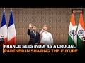 PM Modi-Macron vision strengthens India-France strategic partnership