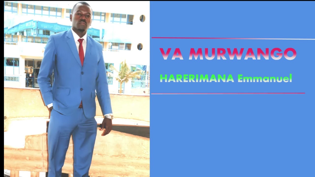 Vamurwango by Emmanuel Bareke bavuge