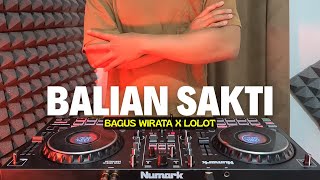 Download Lagu DJ BALIAN SAKTI - BAGUS WIRATA X LOLOT TERBARU MP3 Download Lagu DJ BALIAN SAKTI - BAGUS WIRATA X LOLOT TERBARU MP3