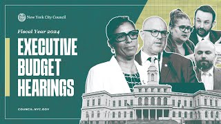LIVE: Watch Day 11 of NYC Council's FY24 Executive Budget Hearings, Live from Chambers in City Ha…