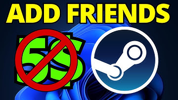 How To Add Friend on Steam Without Paying 5$