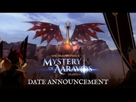 The Dragon Prince | Season 6 Date Announcement