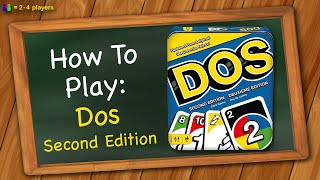 How to play Dos Second Edition