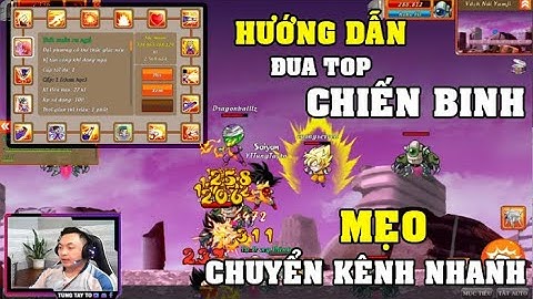 Gọi Rồng Online ✅ Hướng dẫn đua TOP Chiến Binh...Mẹo chuyển kênh nhanh || Tùng Tay To