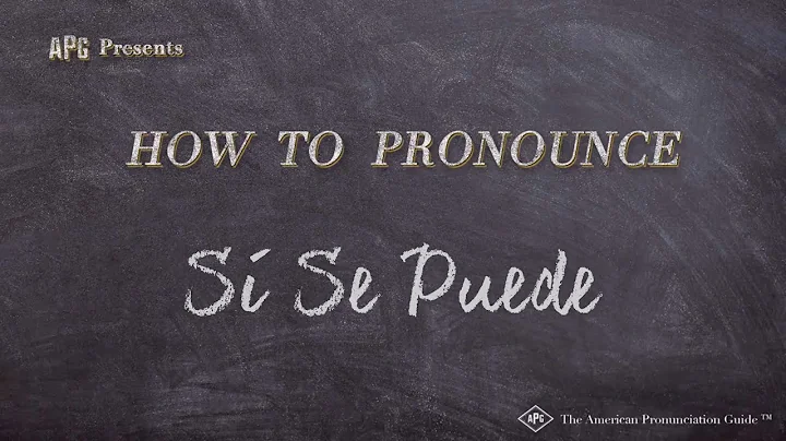 How to Pronounce Sí Se Puede