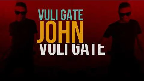 John Vuli Gate  (lyrics Video) - Mapara A Jazz