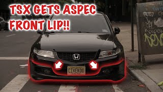 TSX GETS ASPEC FRONT LIP!!