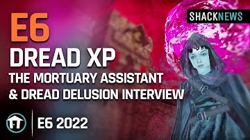 E6 - Dread XP The Mortuary Assistant and Dread Delusion Interview