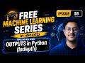 Episode 16: OUTPUTS in Python made easy | Hidden tricks | Free MACHINE LEARNING course in Telugu #ai