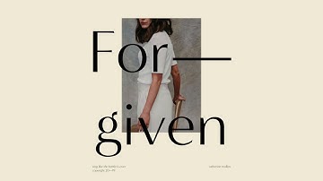 Catherine Mullins - FORGIVEN (Official Single Release)